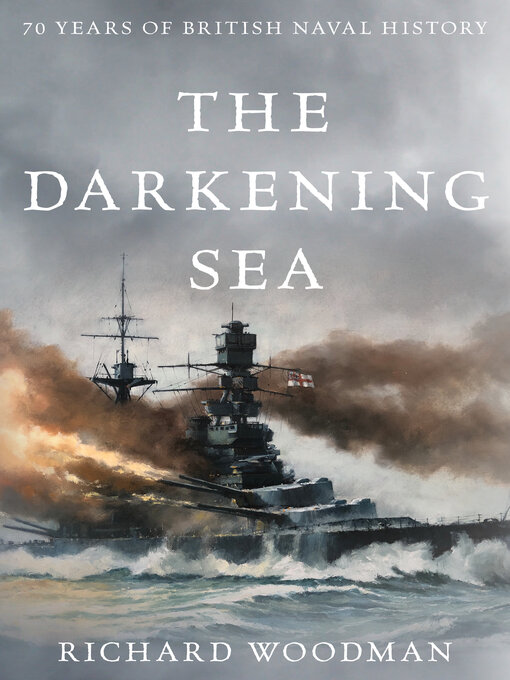 Title details for The Darkening Sea by Richard Woodman - Available